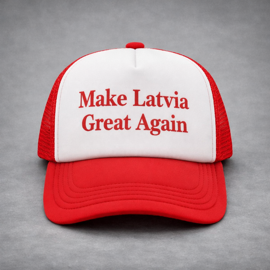 Kepons "Make Latvia Great Again"